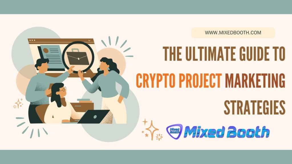 Crypto Project Marketing Strategies