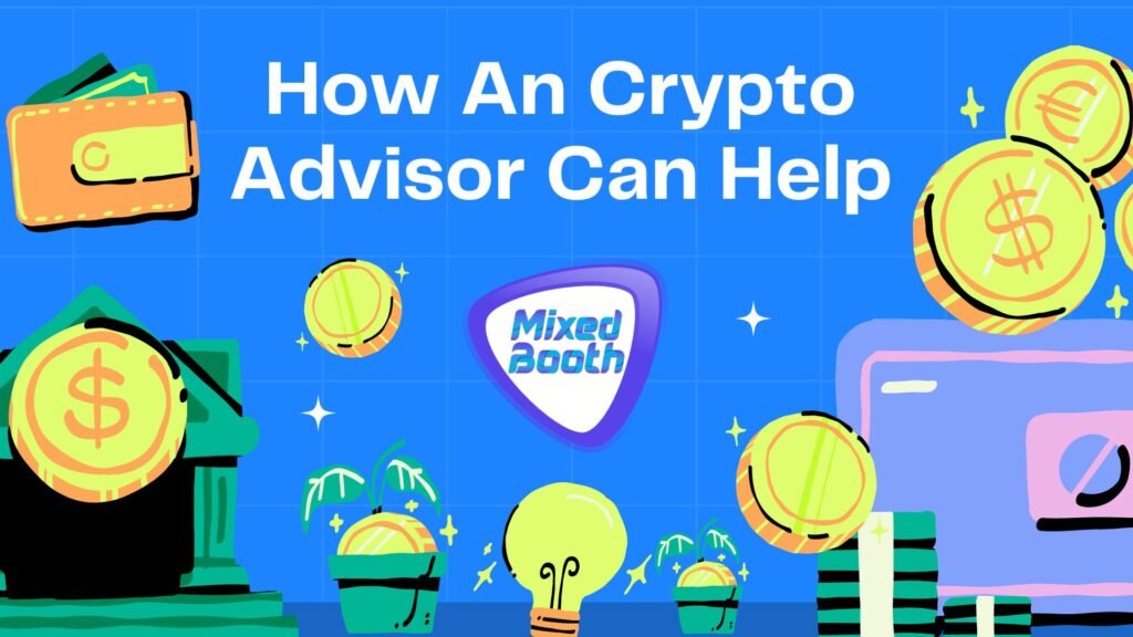 Why You Need An Expert Crypto Advisor